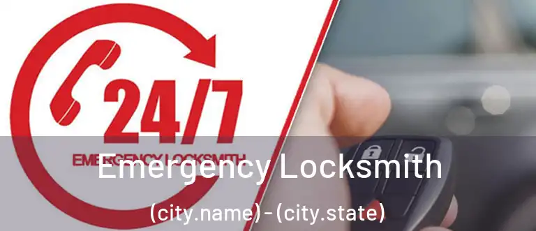  Emergency Locksmith (city.name) - (city.state)